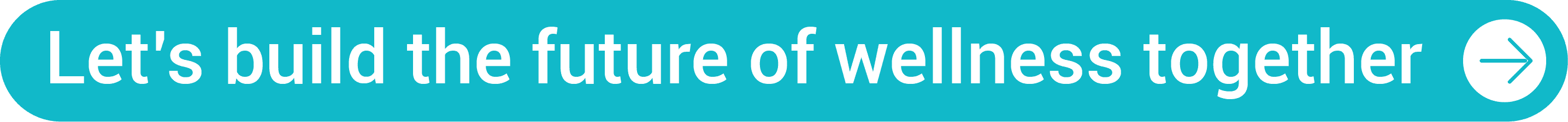 Let's build the future of wellness together